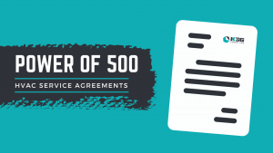 The Power of 500 HVAC Service Agreements