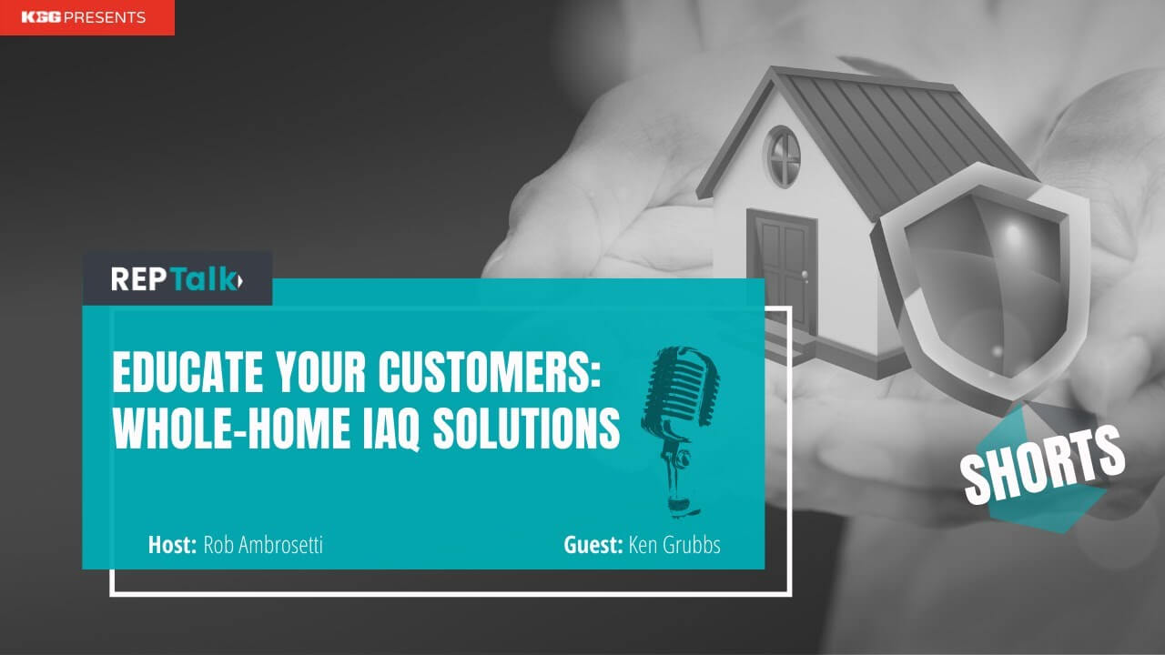 Teach your homeowners about IAQ solutions to sell them
